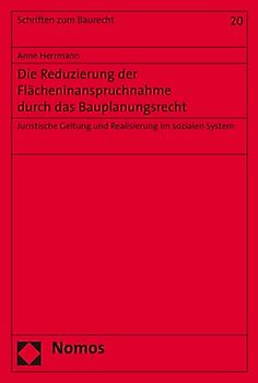 Die Reduzierung der Flächeninanspruchnahme durch das Bauplanungsrecht