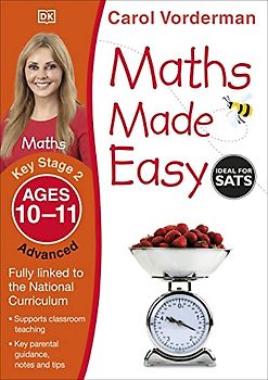 Maths Made Easy: Advanced, Ages 10-11 (Key Stage 2)