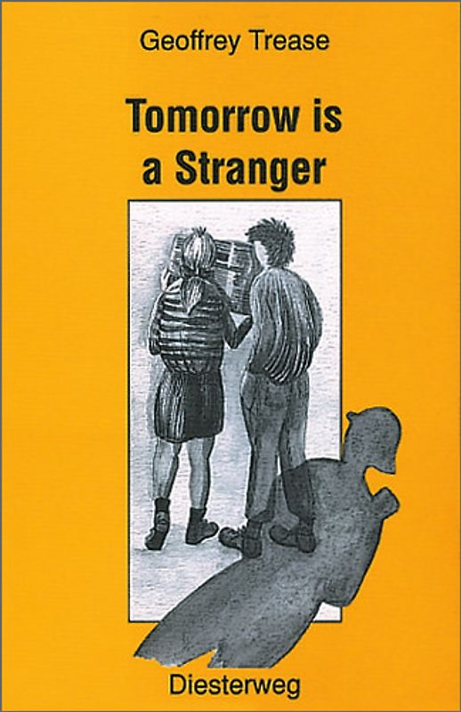 Diesterwegs Neusprachliche Bibliothek - Englische Abteilung / Tomorrow is a Stranger