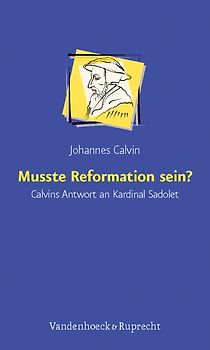 Musste Reformation sein?