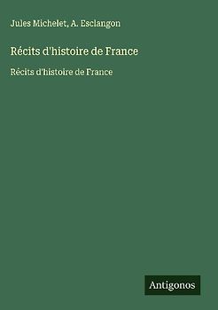 Récits d'histoire de France