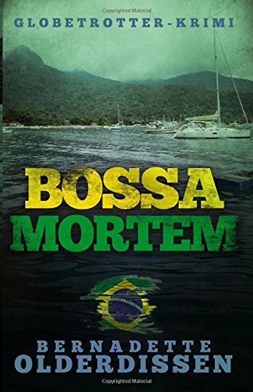 Bossa Mortem: Brasilien-Krimi (Globetrotter-Krimi-Serie)