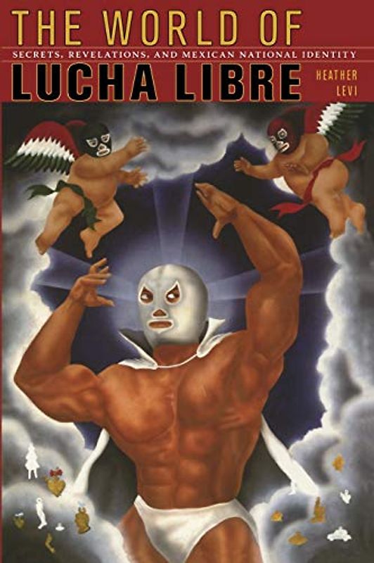 The World of Lucha Libre
