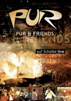 Pur & Friends auf Schalke live (Doppel-DVD plus)