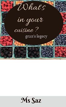 What's in your cuisine ?