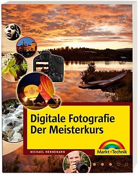Digitale Fotografie - Der Meisterkurs
