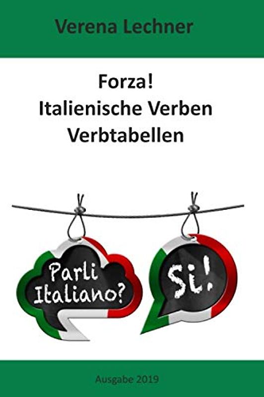 Forza! Italienische Verben: Verbtabellen