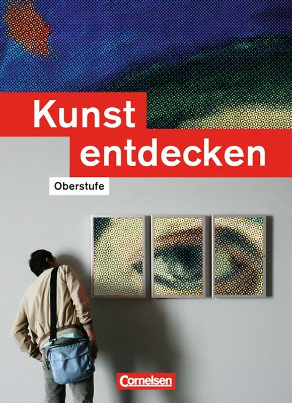 Kunst entdecken - Oberstufe - Westliche Bundesländer