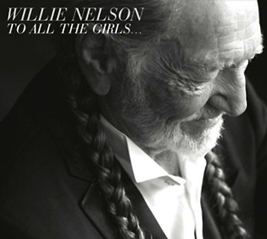 Nelson,Willie - To All the Girls...