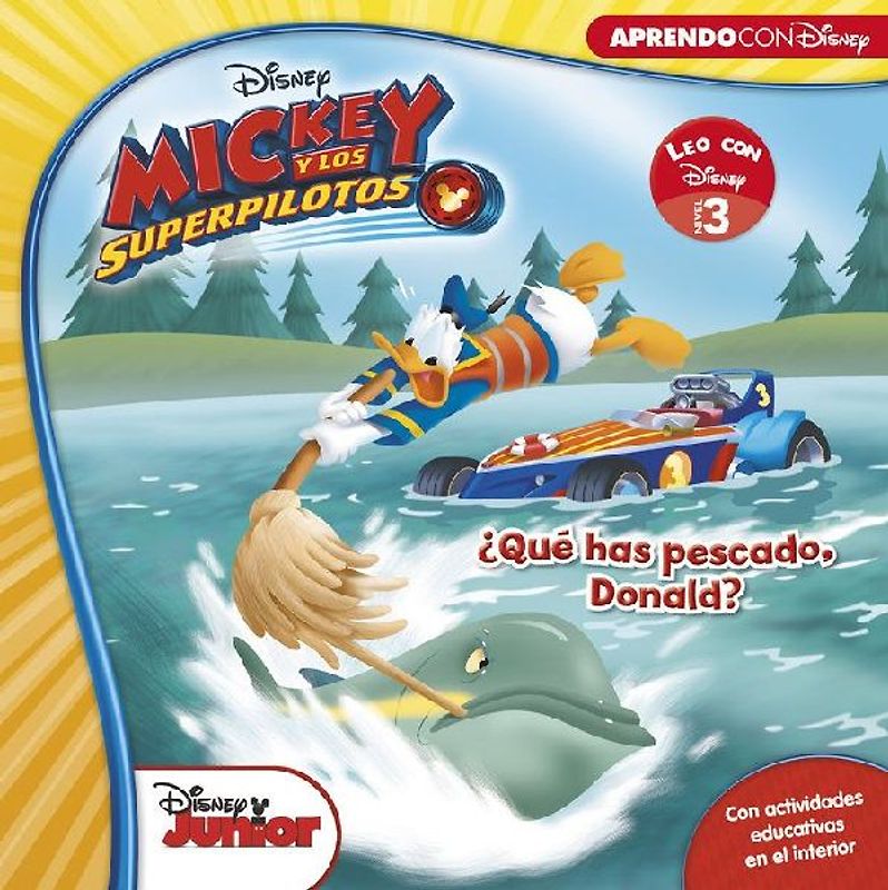 Mickey y los Superpilotos. ¿Qué has pescado, Donald? : Leo con Disney, nivel 1