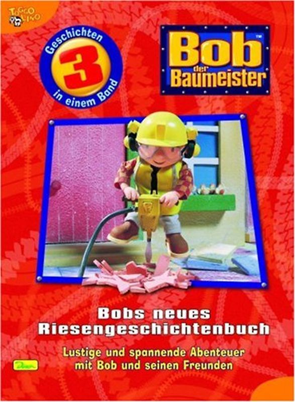 Bob der Baumeister - Riesengeschichtenbuch