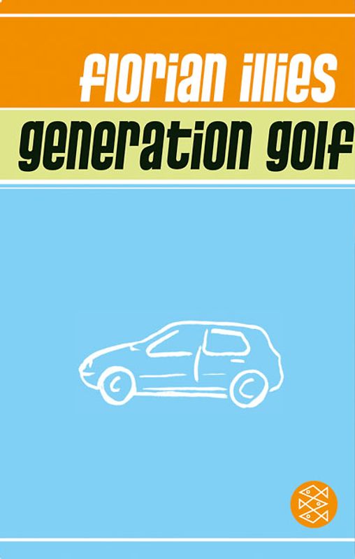 Generation Golf. Eine Inspektion