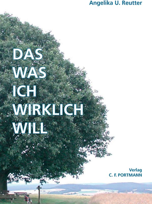 Das was ich wirklich will