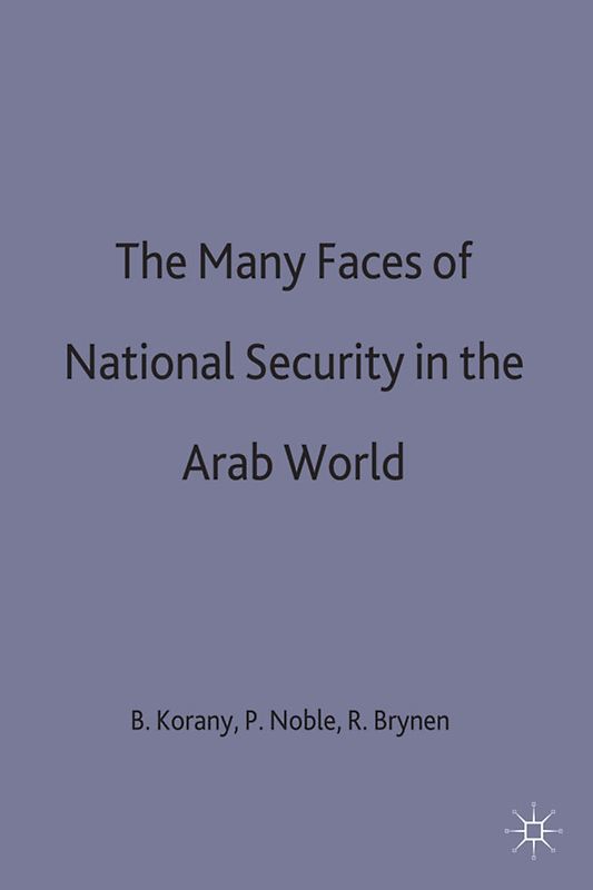 The Many Faces of National Security in the Arab World