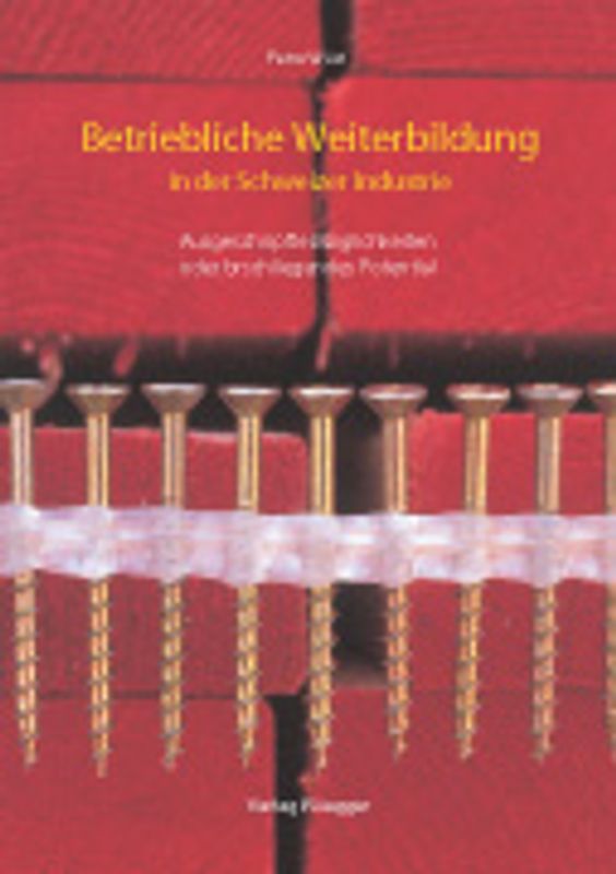Betriebliche Weiterbildung in der Schweizer Industrie