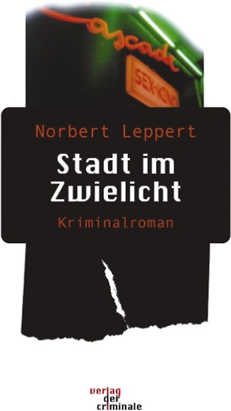 Stadt im Zwielicht. Kriminalroman