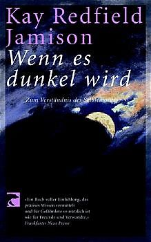 Wenn es dunkel wird. Zum Verständnis des Selbstmordes