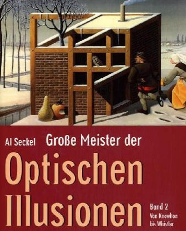 Grosse Meister der Optischen Illusionen, Band 2. Von Ken Knowlton bis Rex Whistler