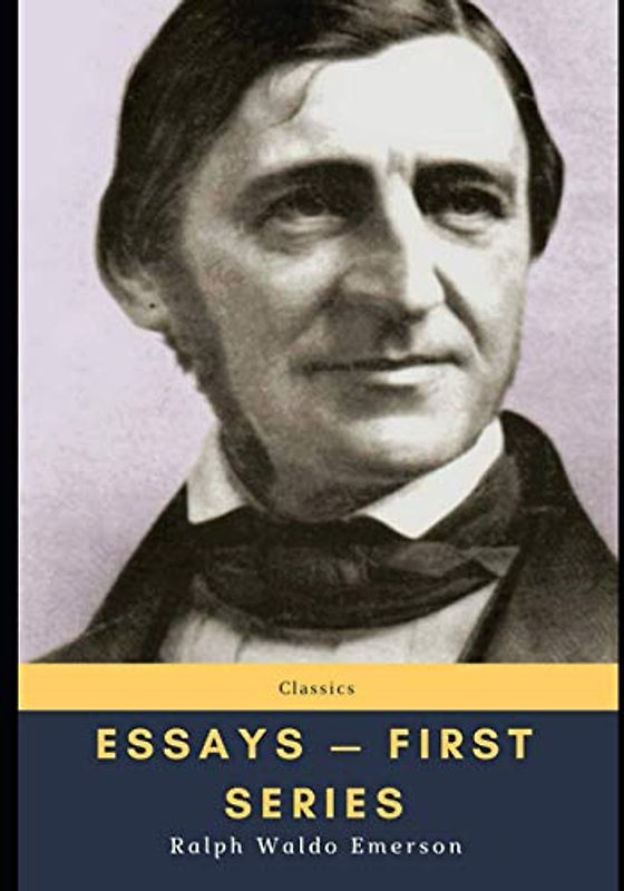 Essays — First Series