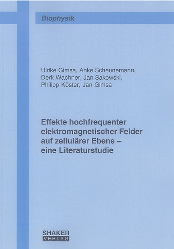 Effekte hochfrequenter elektromagnetischer Felder auf zellulärer Ebene – eine Literaturstudie