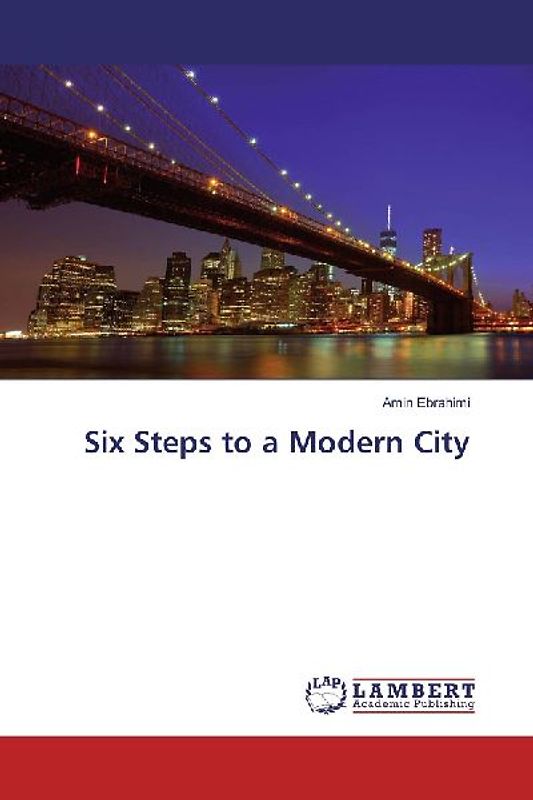 Six Steps to a Modern City