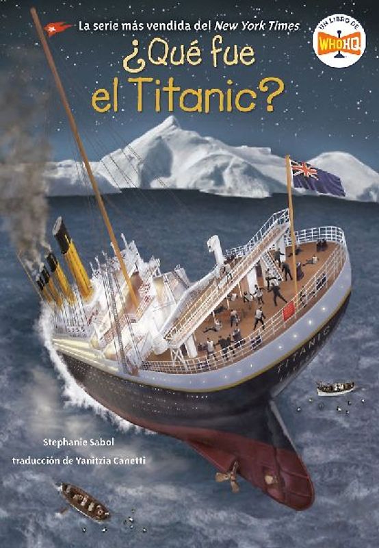 Qu  fue el Titanic? (What Was the Titanic? Spanish Edition)