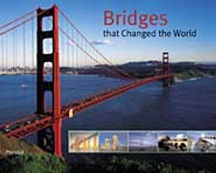 Bridges that Changed the World