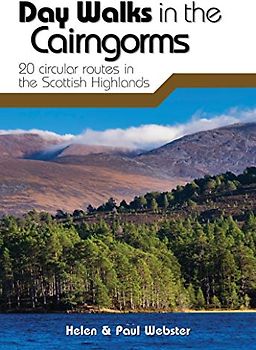 Day Walks in the Cairngorms: 20 circular routes in the Scottish Highlands