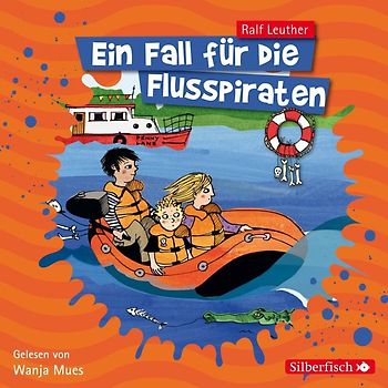 Ein Fall für die Flusspiraten