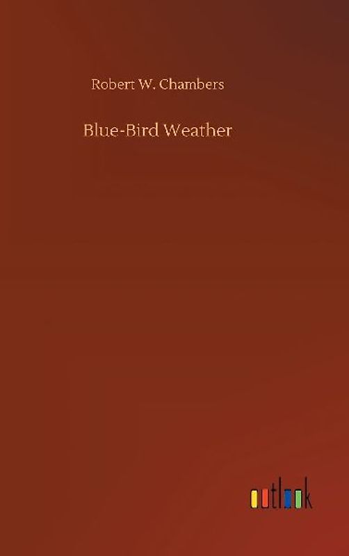 Blue-Bird Weather