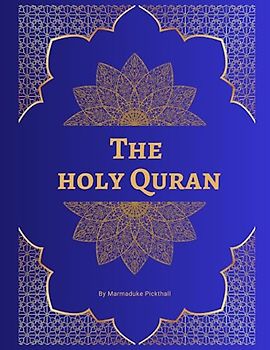 The Holy Quran: English Translation of The Noble Qur'an