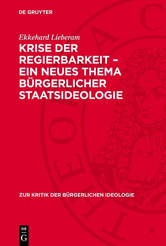 Krise der Regierbarkeit – ein neues Thema bürgerlicher Staatsideologie