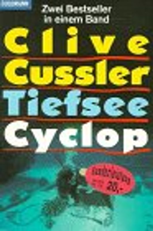Tiefsee /Cyclop. Zwei Bestseller in einem Band