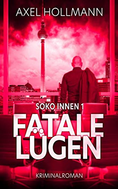 Fatale Lügen: Soko Innen 1