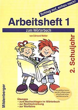 Schlag auf, schau nach!. Wörterbücher und Hefte für die Grundschule / Schlag auf, schau nach!. Wörterbücher und Hefte für die Grundschule