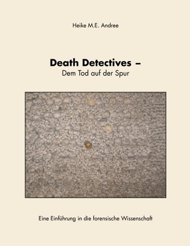 Death Detectives - Dem Tod auf der Spur