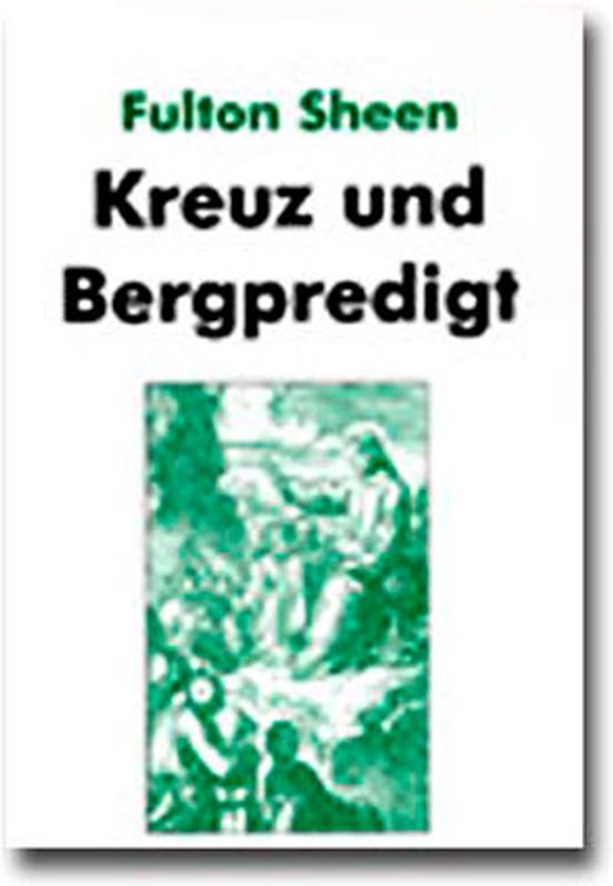Kreuz und Bergpredigt