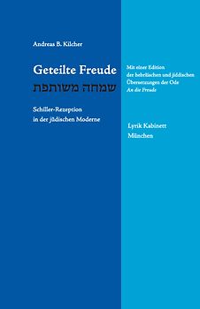 Geteilte Freude - Schiller-Rezeption in der jüdischen Moderne