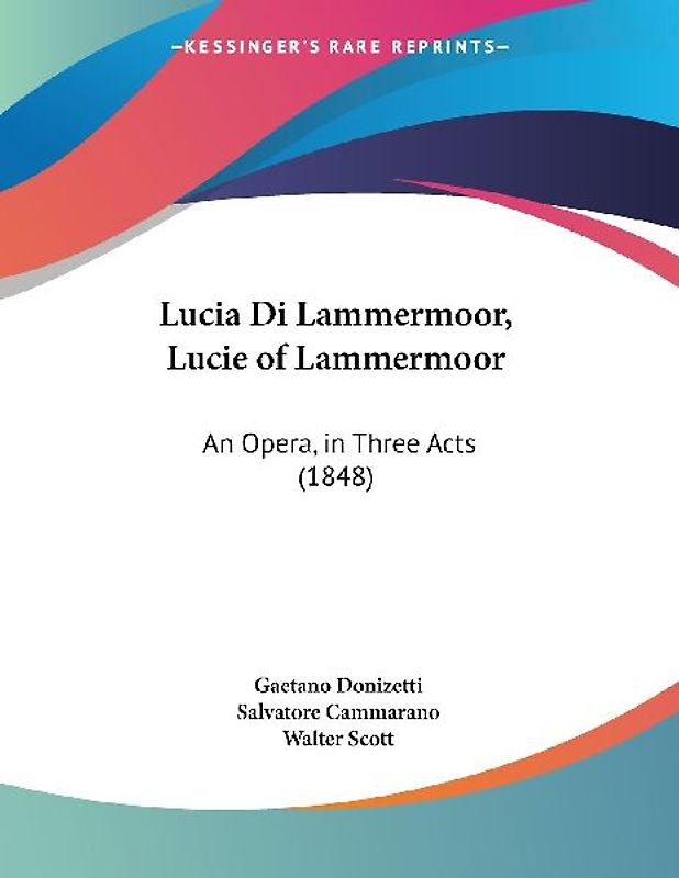 Lucia Di Lammermoor, Lucie of Lammermoor