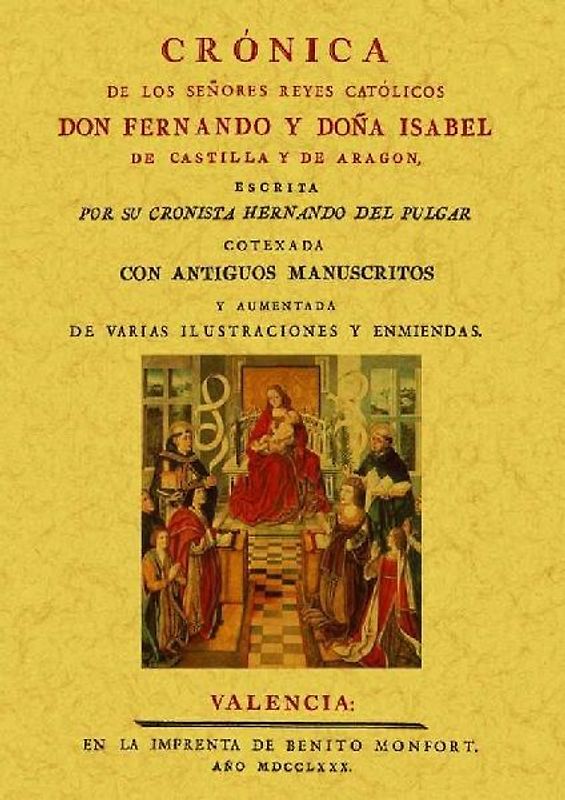 Cronica de los señores Reyes Católicos don Fernando y donna Isabel