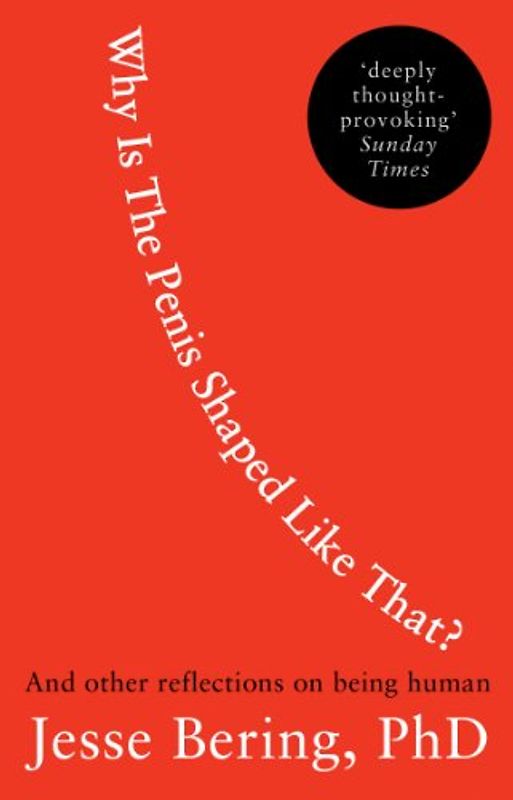 Why Is the Penis Shaped Like That?