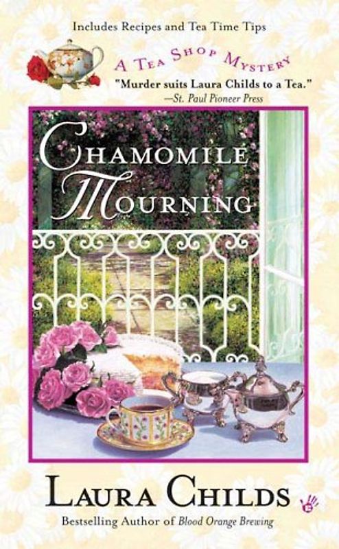 Chamomile Mourning (A Tea Shop Mystery) - Laura Childs