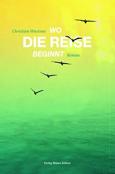 Wo die Reise beginnt