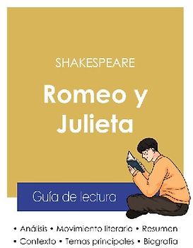 Guía de lectura Romeo y Julieta de Shakespeare (análisis literario de referencia y resumen completo)