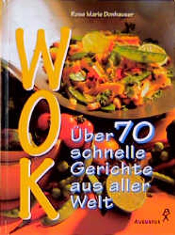 Wok. 80 schnelle Gerichte aus aller Welt