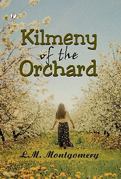 Kilmeny of the Orchard