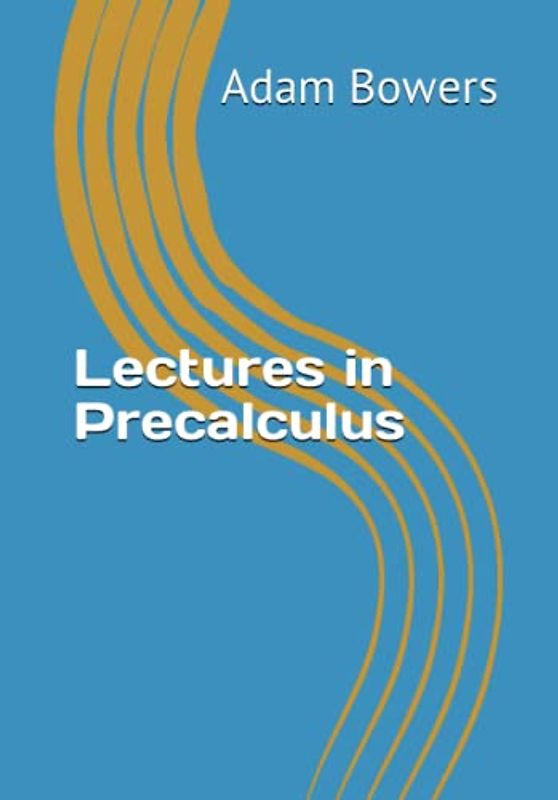 Lectures in Precalculus