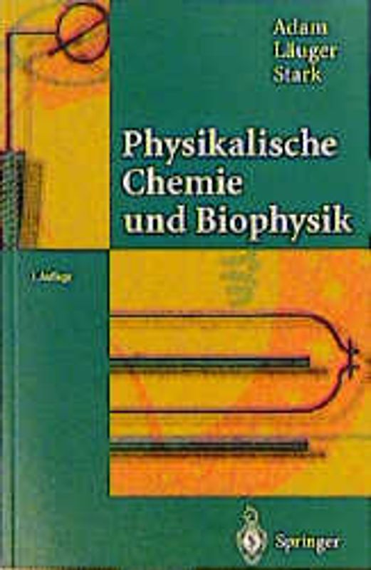 Physikalische Chemie und Biophysik