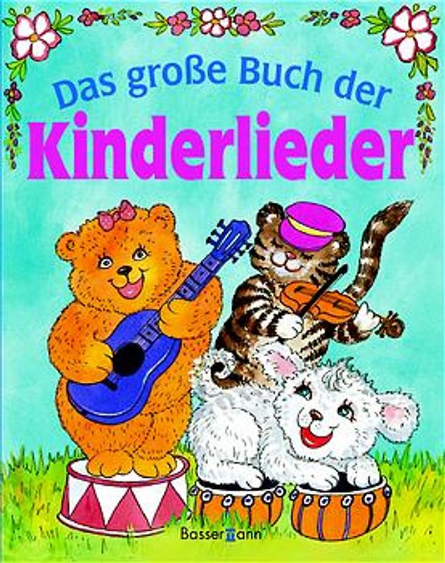 Das grosse Buch der Kinderlieder