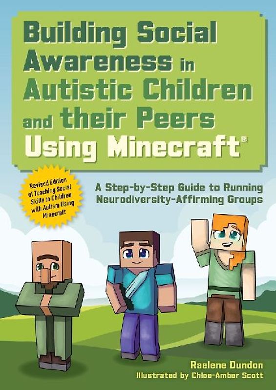 Building Social Awareness in Autistic Children and Their Peers Using Minecraft(r)
